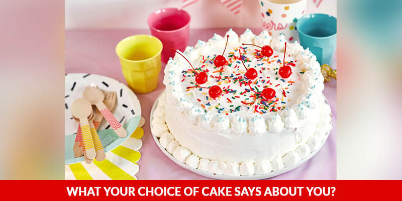 What Your Choice Of Cake Says About You?